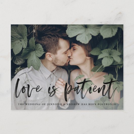 Carte Postale Faire-part Modern Brush Script Love is Patient Postponement (Devant)