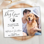Carte Postale Faire-part Modern Photo Funny Pet Wedding Dog Save The Date<br><div class="desc">It's about Dog Gone time! Let your Best Dog announce your engagement with this modern and funny 'It's about Dog Gone time' I announce 'My Humans Are Getting Married' pet dog engagement announcement cards. Customize with your favorite photo, and personalize with names, optional date, and engagement message . This dog...</div>