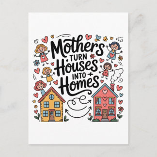 Carte Postale Faire-part Mothers Turn Houses Into Homes