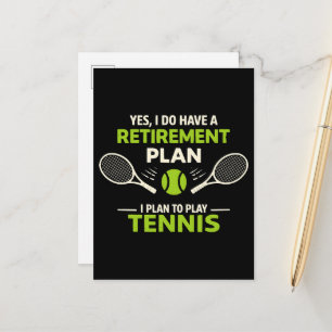 Carte Postale Faire-part Oui, j'ai un plan de retraite Tennis