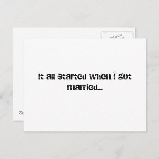 Carte Postale Faire-part Tout a commencé quand je me suis marié... (Devant / Derrière)