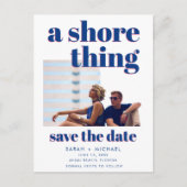 Carte Postale Faire-part Une Shore Thing Photo Beach Mariage Sauvez la date (Devant)
