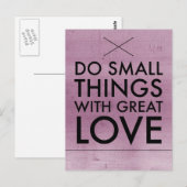 Carte Postale Faire Petite Chose Avec Grande Citation D'Amour (Devant / Derrière)