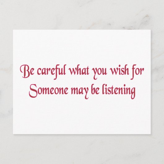 Carte Postale Fais attention à ce que tu veux... (Devant)