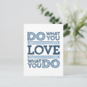 Carte Postale Faites ce que vous aimez et aimez ce que vous fait (Debout devant)