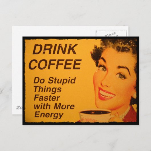 Carte Postale Faites des choses stupides plus vite (Devant / Derrière)