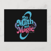 Carte Postale Faites des maths pas de la magie amateurs de maths (Devant)