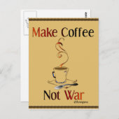 Carte Postale Faites du café, pas de la guerre (Devant / Derrière)