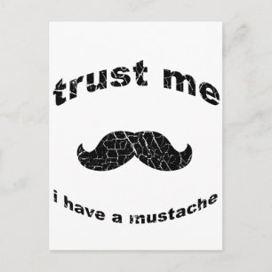 Carte Postale Faites-moi confiance j'ai une moustache