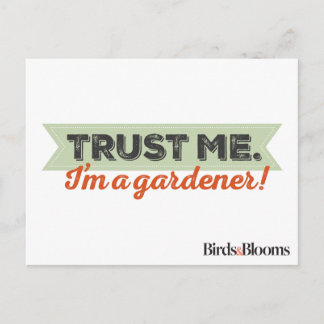 Carte Postale Faites-moi confiance. Je suis Gardener !