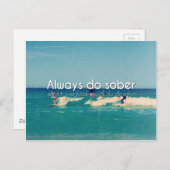 Carte Postale Faites toujours Sober ce que vous dites que vous a (Devant / Derrière)