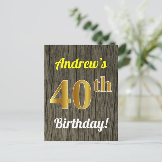 Carte Postale Faux Wood, Faux Gold 40th Birthday & Custom Name (Debout devant)