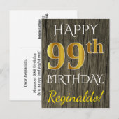 Carte Postale Faux Wood, Faux Gold 99e anniversaire + Nom person (Devant / Derrière)