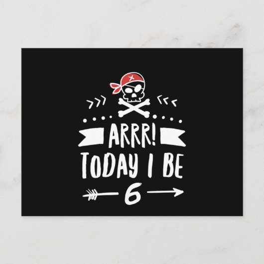 Carte Postale Fête d'anniversaire pirate 6 ans Arrr aujourd'hui  (Devant)