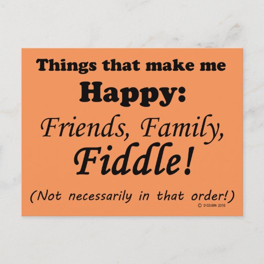 Carte Postale Fiddle Me Rend Heureux (Devant)