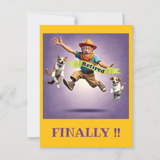 CARTE POSTALE " FINALEMENT RETRAITÉ "
