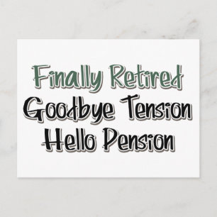 Carte Postale Finalement Retraité : Adieu Tension, Bonjour Pensi
