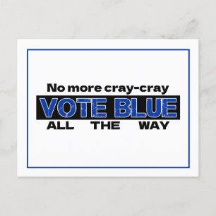 Carte Postale Fini Cray Cray Vote Blue Tout Le Chemin