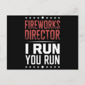 Carte Postale Fireworks Director I Run You Run Funny 4 juillet (Devant)