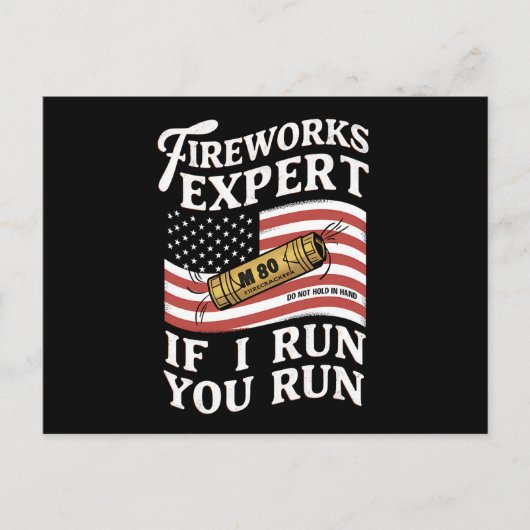Carte Postale Fireworks Expert Si J'Exécute Vous Exécutez 4 juil (Devant)