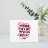 Carte Postale Fortune & Love Favorisez le courageux devis motiva (Debout devant)