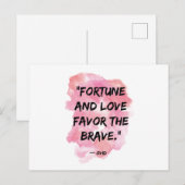 Carte Postale Fortune & Love Favorisez le courageux devis motiva (Devant / Derrière)