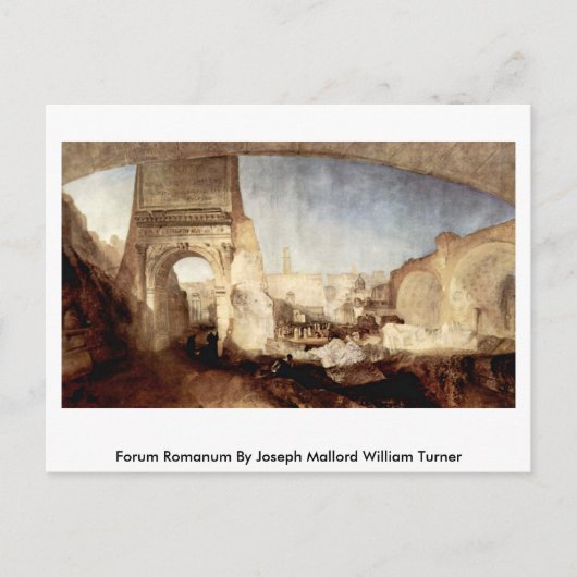 Carte Postale Forum Romanum Par Joseph Mallord William Turner (Devant)