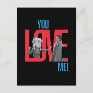 Carte Postale FRIENDS™   Citation You Love Me