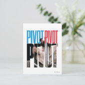 Carte Postale FRIENDS™ | PIVOT PIVOT PIVOT Citation (Debout devant)