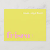 Carte Postale Frisco Texas typographie jaune rose (Devant)