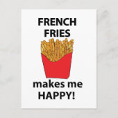 Carte Postale Frites Me Rendent Heureux Frites (Devant)