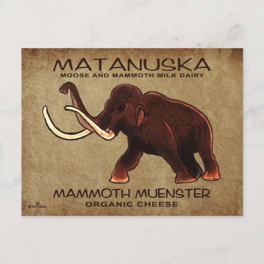Carte Postale Fromage de menster Matanuska Mammoth (Devant)