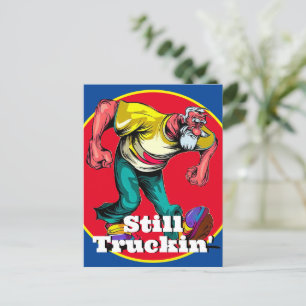 Carte Postale Fun Still Truckin'