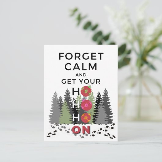 Carte Postale Funky Sarcastic OUBLIER CALM obtenir HO HO Holiday (Debout devant)