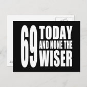 Carte Postale Funny 69th Birthdays : 69 Today et None the Wiser (Devant / Derrière)