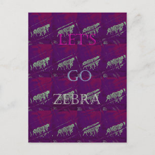 Carte Postale Funny Lets Go Zebra Hakuna Matata motif Design Co