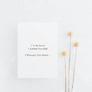Carte Postale Funny Pardon I Called You Old Birthday humor Card