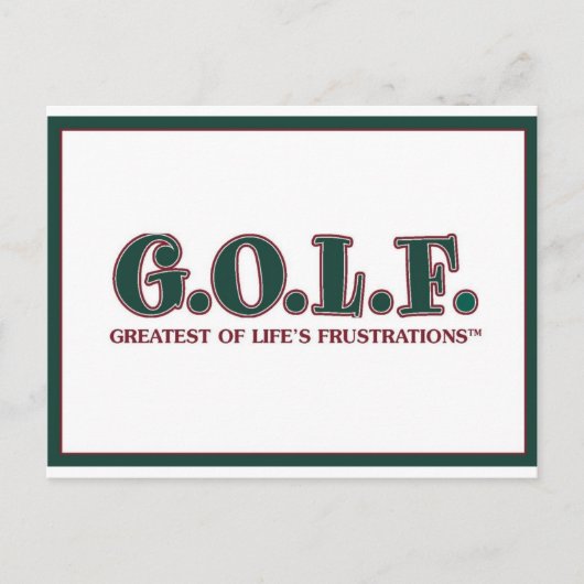 CARTE POSTALE G.O.L.F. LA PLUS GRANDE DES FRUSTRATIONS DE LA VIE (Devant)