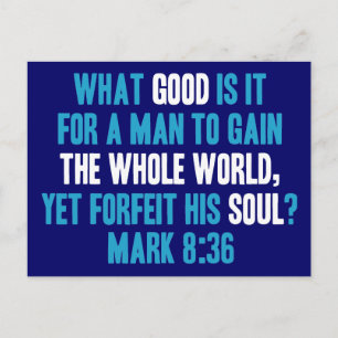 Carte Postale Gagnez le monde entier mais perdez son âme. Mark 8