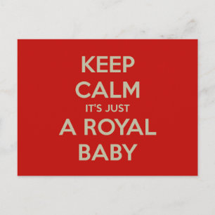 CARTE POSTALE GARDEZ CALME CE N'EST QU'UN BÉBÉ ROYAL