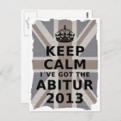 CARTE POSTALE GARDEZ CALME JE POSSÈDE L'ABITUR 2013 (Devant / Derrière)