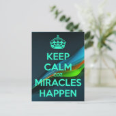 CARTE POSTALE GARDEZ CALME PARCE QUE LES MIRACLES ARRIVENT (Debout devant)