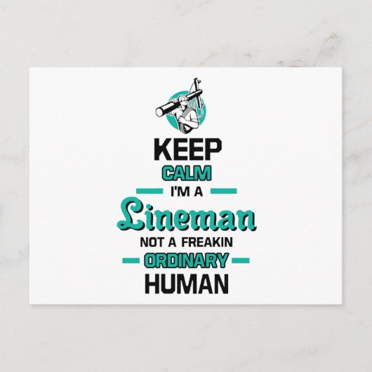 Carte Postale Gardez votre calme, je suis un monteur de lignes,  (Devant)