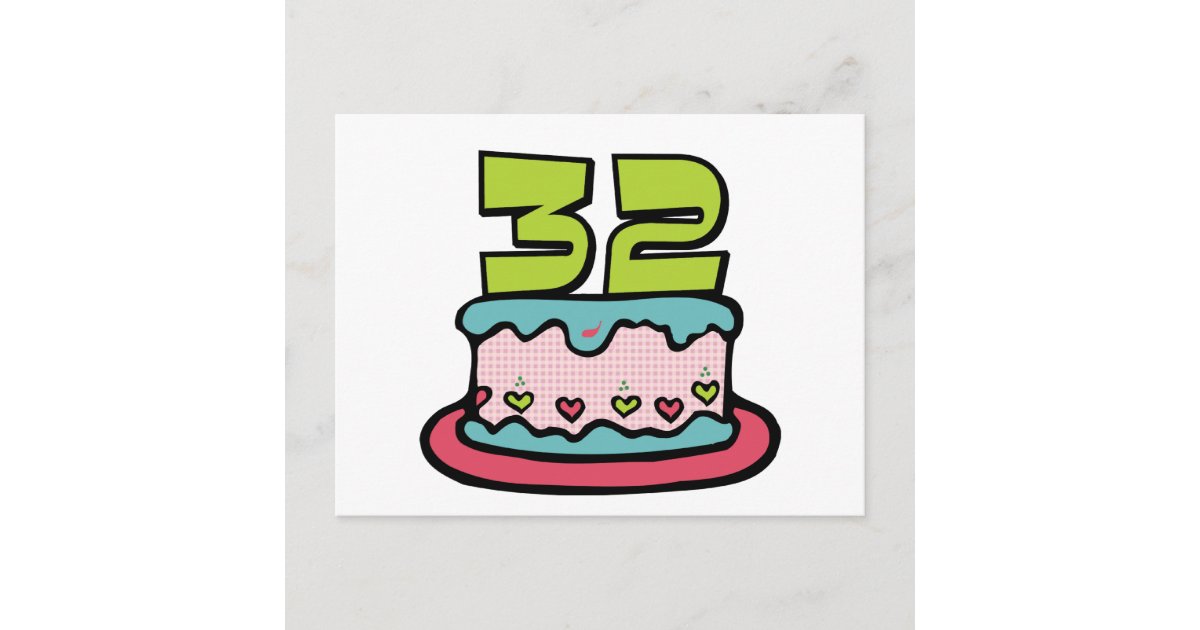 Carte Postale Gateau D Anniversaire De 32 Ans Zazzle Be