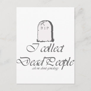 Carte Postale Généalogie amusante Collecter les morts