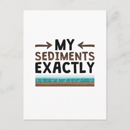 Carte Postale Géologie Mes sédiments exactement (Devant)