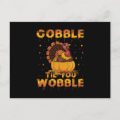 Carte Postale Gobble Til You Wobble (Devant)
