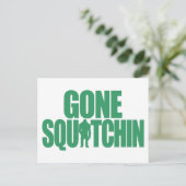 Carte Postale Gone Squatchin (Debout devant)