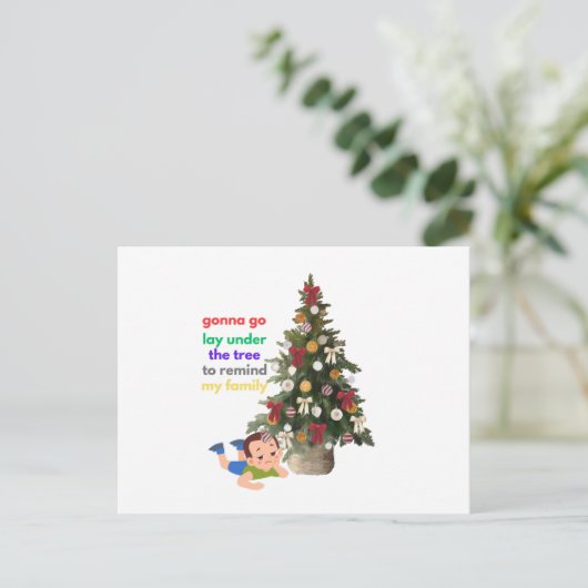 Carte Postale Gonna Go Lay Under The Tree to Remind My Family (Debout devant)