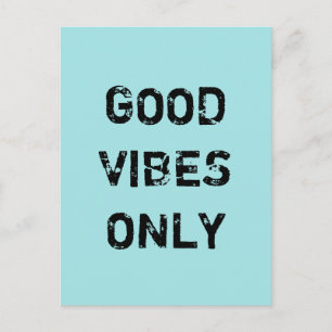 CARTE POSTALE GOOD VIBES SEULEMENT.